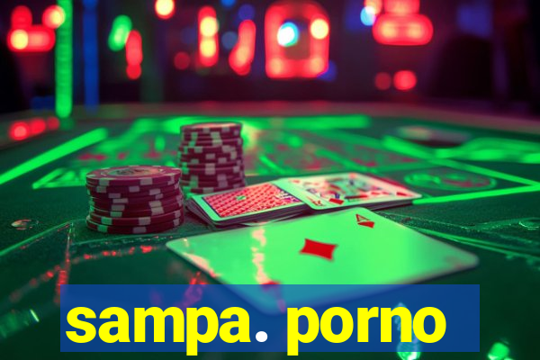 sampa. porno